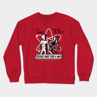 From Man into Mantis? Crewneck Sweatshirt